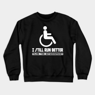 Wheelchair Disability Gift Funny Handicap Crewneck Sweatshirt